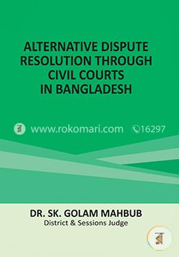 Alternative Dispute Resolution Through Civil Courts In Bangladesh image