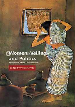 Women, Veiling and Politics: The South Asian Conundrum image