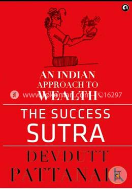 The Success Sutra : An Indian Approach To Wealth image