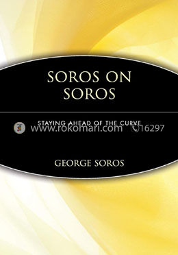 Soros on Soros: Staying Ahead of the Curve