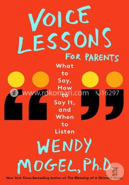 Voice Lessons for Parents: What to Say, How to Say it, and When to Listen image