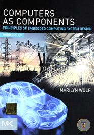 Computers as Components: Principles of Embedded Computing Systems Design image