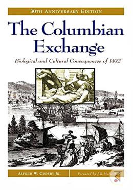 The Columbian Exchange: Biological and Cultural Consequences of 1492 image