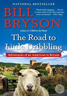 The Road to Little Dribbling: Adventures of an American in Britain image