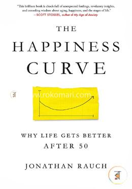 The Happiness Curve: Why Life Gets Better After 50 image
