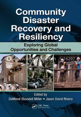 Community Disaster Recovery and Resiliency: Exploring Global Opportunities and Challenges image