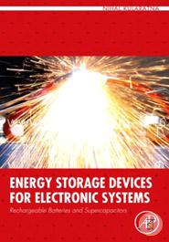 Energy Storage Devices for Electronic Systems: Rechargeable Batteries and Supercapacitors image