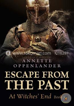 Escape from the Past: At Witches' End: Book 3 image