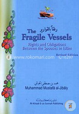 The Fragile Vessels : Rights and Obligations Between the Spouses in Islam image