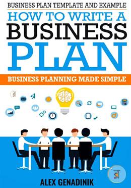 Business Plan Template And Example: How To Write a Business Plan: Business Planning Made Simple image