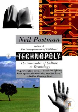 Technopoly: The Surrender of Culture to Technology image