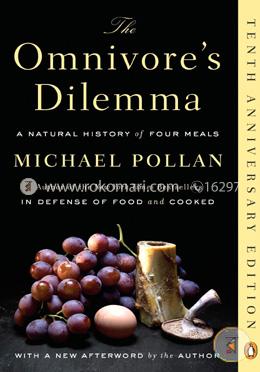 The Omnivore's Dilemma: A Natural History of Four Meals image