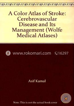 A Color Atlas of Stroke: Cerebrovascular Disease and Its Management (Hardcover) image