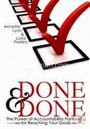 Done and Done: The Power of Accountability Partnering for Reaching Your Goals image