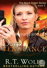 Dark Vengeance (The Black Creek Series, Book 3) image