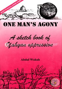 One Mans Agony: A Sketch Book Of Yahyan Oppression image