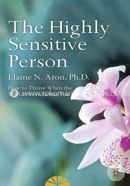The Highly Sensitive Person (How to Thrive When The World Overwhelms You) image