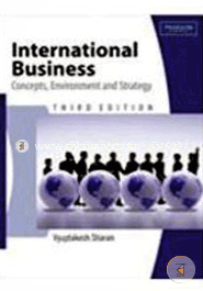 International Business: Concept, Environment and Strategy image