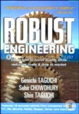 Robust Engineering: Learn How to Boost Quality While Reducing Costs and Time to Market image