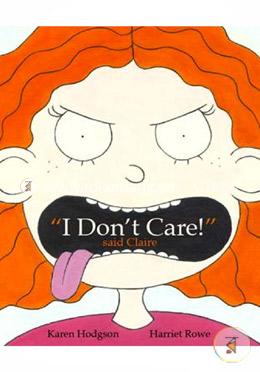 I Don'T Care! Said Claire