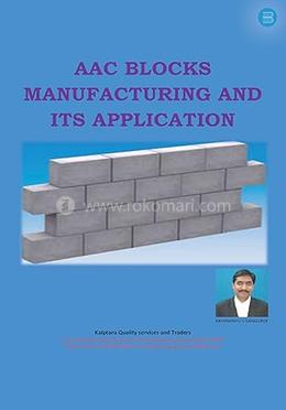 AAC Block Manufacturing and Its Application