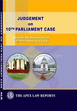 ALR’s Judgment on Tenth Parliament Cases image