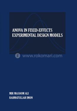 ANOVA in Fixed-Effects Experimental Design Models