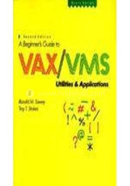 A Beginner's Guide to VAX/VMS Utilities and Applications (VAX Users S.) image
