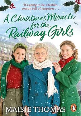 A Christmas Miracle for the Railway Girls image