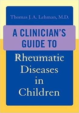 A Clinician's Guide To Rheumatic Diseases In Children image