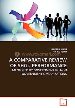 A Comparative Review of SHGs' Performance: Mentored by Government vs. Non Government Organizations image