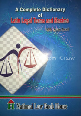 A Complete Dictionary of Latin Legal Terms and Maxims image