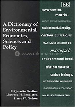 A Dictionary of Environmental Economics, Science, and Policy image