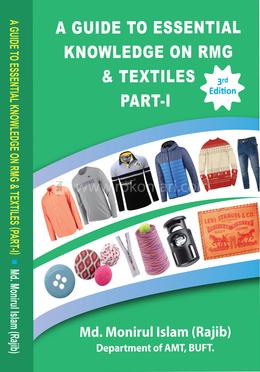 A Guide To Essential Knowledge on RMG and Textiles - Part-1 image