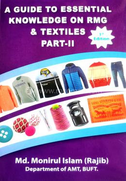 A Guide to Essential Knowledge on RMG and Textiles Part-II image