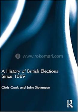 A History of British Elections since 1689 image