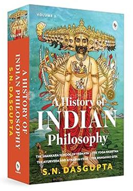 A History of Indian Philosophy : Volume 2