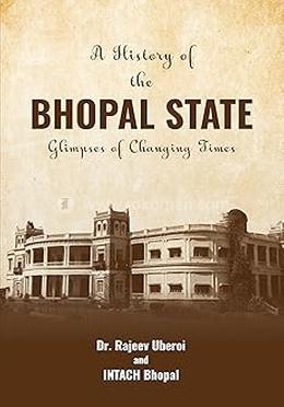 A History of the Bhopal State