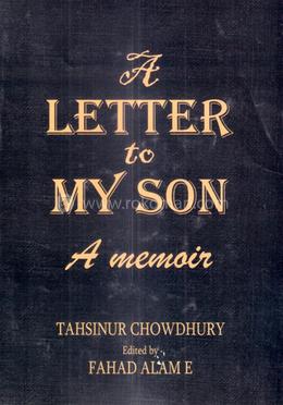 A Letter to My Son A Memoir image