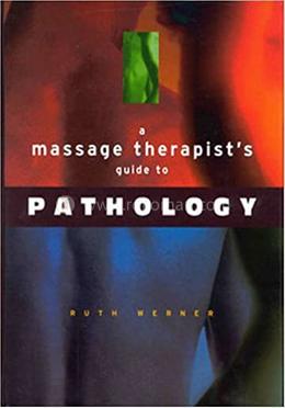 A Massage Therapist's Guide to Pathology image