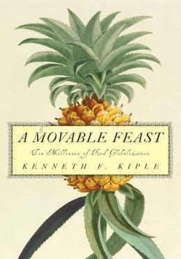 A Movable Feast: Ten Millennia of Food Globalization image