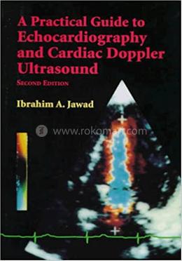 A Practical Guide to Echocardiography and Cardiac Doppler Ultrasound image