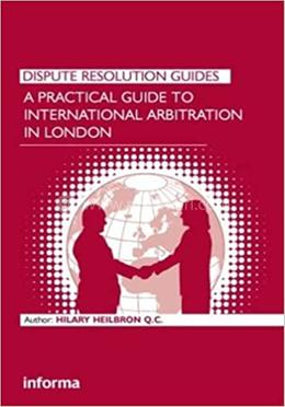A Practical Guide to International Arbitration in London image