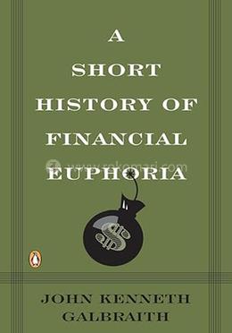A Short History of Financial Euphoria image