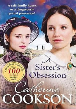 A Sister's Obsession - A safe family home or dangerously prized possession image