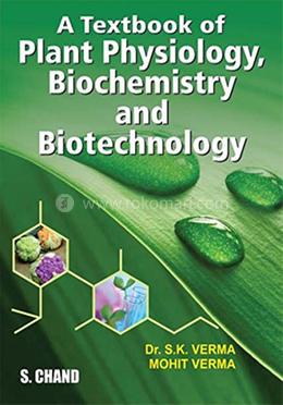 A Textbook Of Plant Physiology, Biochemistry And Biotechnology image