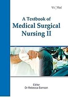 A Textbook of Medical Surgical Nursing-II, First Edition image