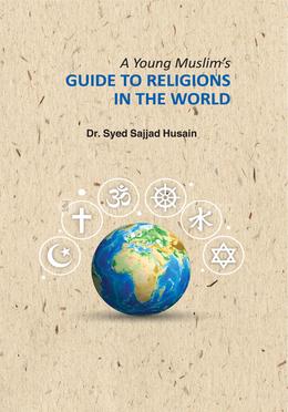 A Young Muslim's Guide To Religions in The World image