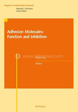 Adhesion Molecules: Function and Inhibition (Progress in Inflammation Research) image