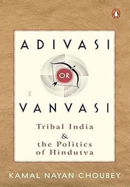 Adivasi or Vanvasi